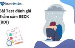 3 bài test trầm cảm giúp sàng lọc và đánh giá tại testtramcam.vn