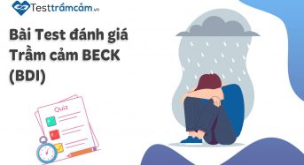 3 bài test trầm cảm giúp sàng lọc và đánh giá tại testtramcam.vn